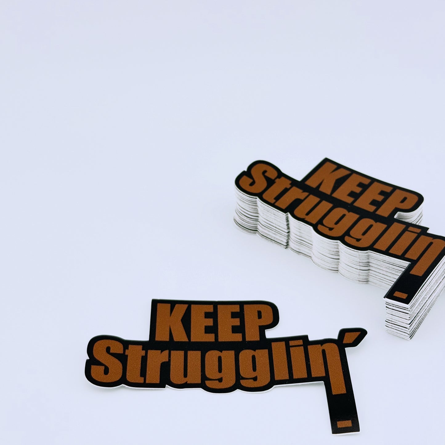 KEEP Strugglin' Brown Belt sticker