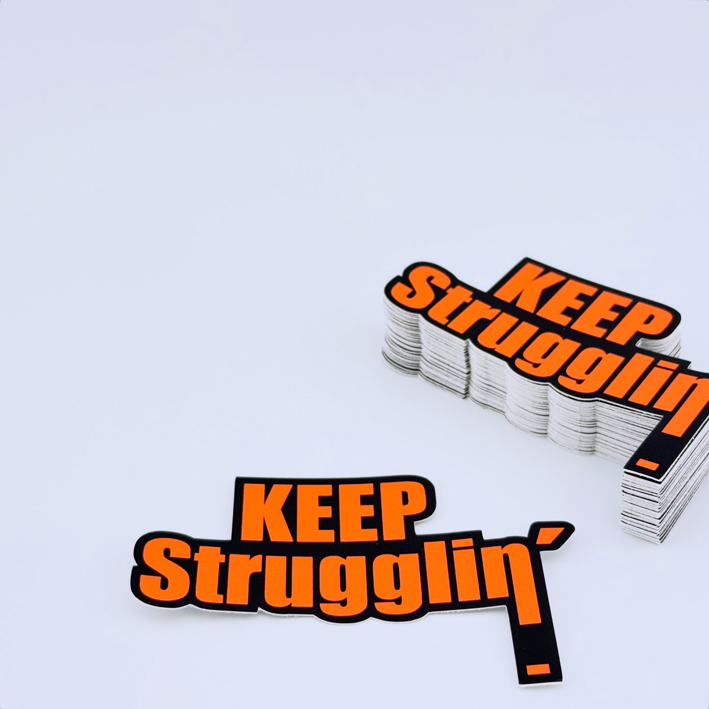 KEEP Strugglin' Orange Belt sticker