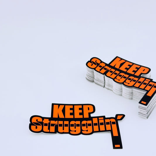 KEEP Strugglin' Orange/Black Belt sticker