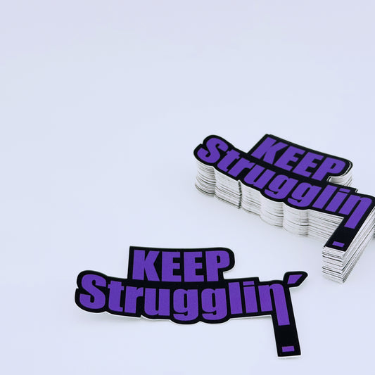 KEEP Strugglin' Purple Belt sticker